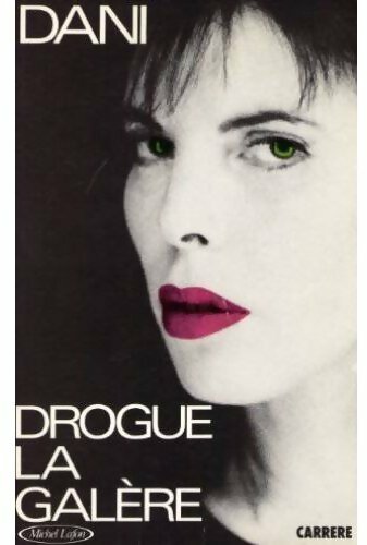 Livrenpoche : Drogue la galère - Dani - Livre