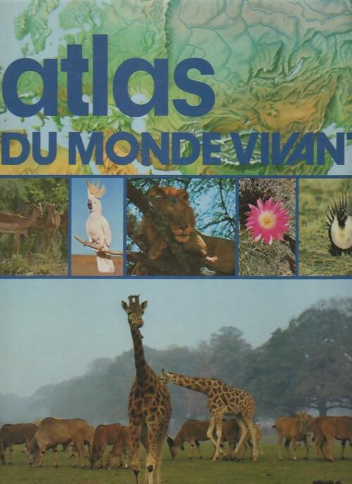 Livrenpoche : Atlas du monde vivant - Collectif - Livre