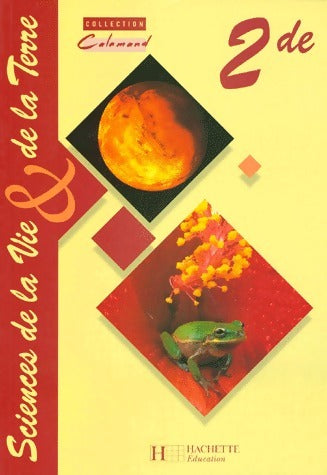 Livrenpoche : Sciences de la vie et de la terre 2de - Claude Calamand - Livre