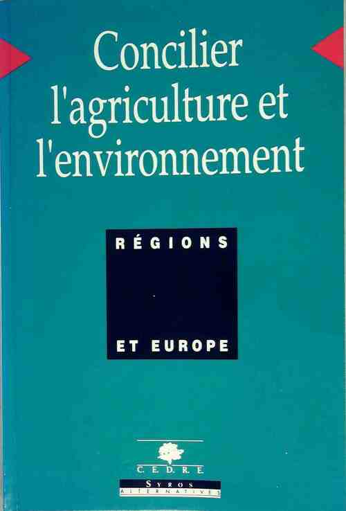 Livrenpoche : Concilier l'agriculture et l'environnement Tome I - Collectif - Livre