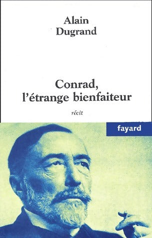 Livrenpoche : Conrad, l'étrange bienfaiteur - Alain Dugrand - Livre
