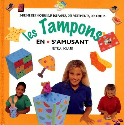 Livrenpoche : Les tampons en s'amusant - Petra Boase - Livre