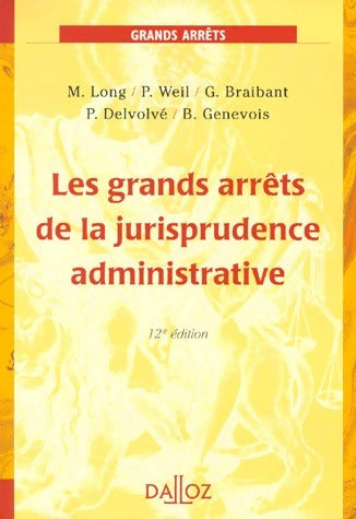 Livrenpoche : Les grands arrêts de la jurisprudence administrative - Marceau Long - Livre