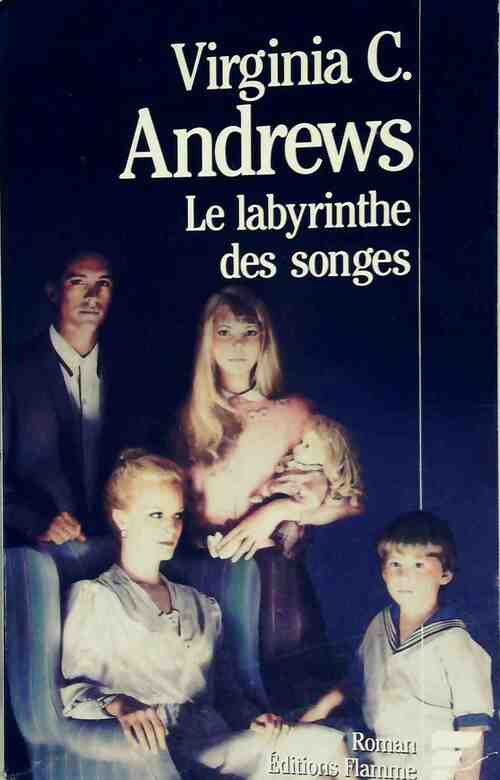 Le labyrinthe des songes - Virginia Cleo Andrews - Livre