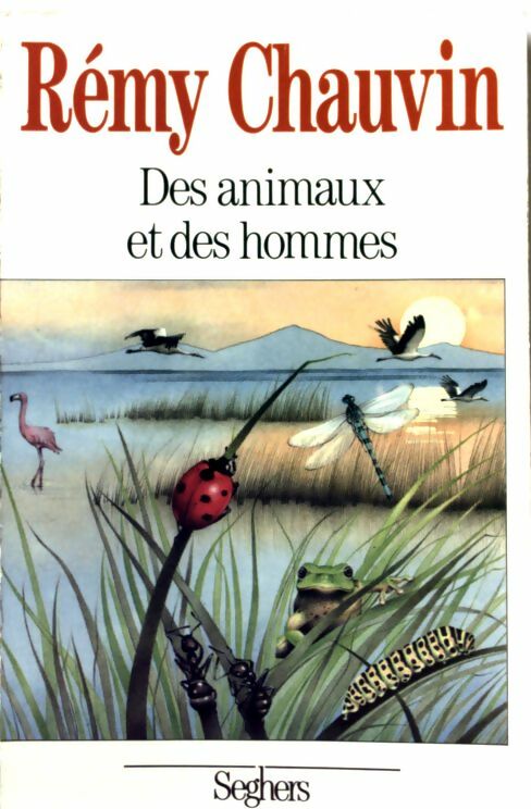 Livrenpoche : Des animaux et des hommes - Rémy Chauvin - Livre