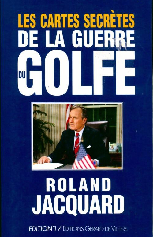 Livrenpoche : Les cartes secrètes de la guerre du Golfe - Roland Jacquard - Livre