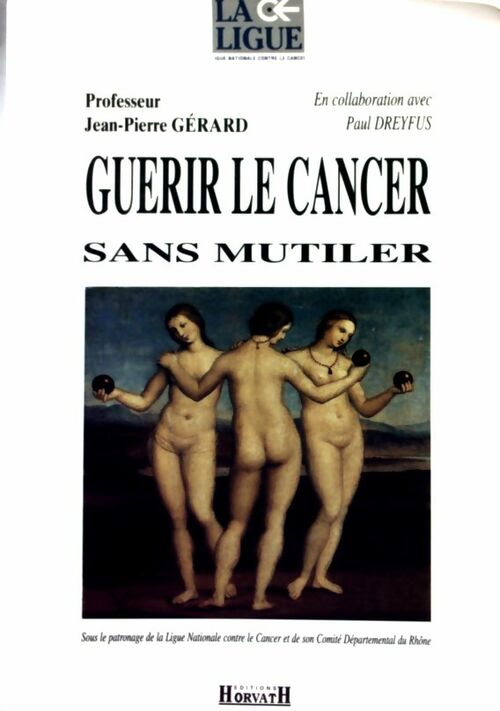 Livrenpoche : Guérir le cancer sans mutiler - Jean-Pierre Gérard - Livre