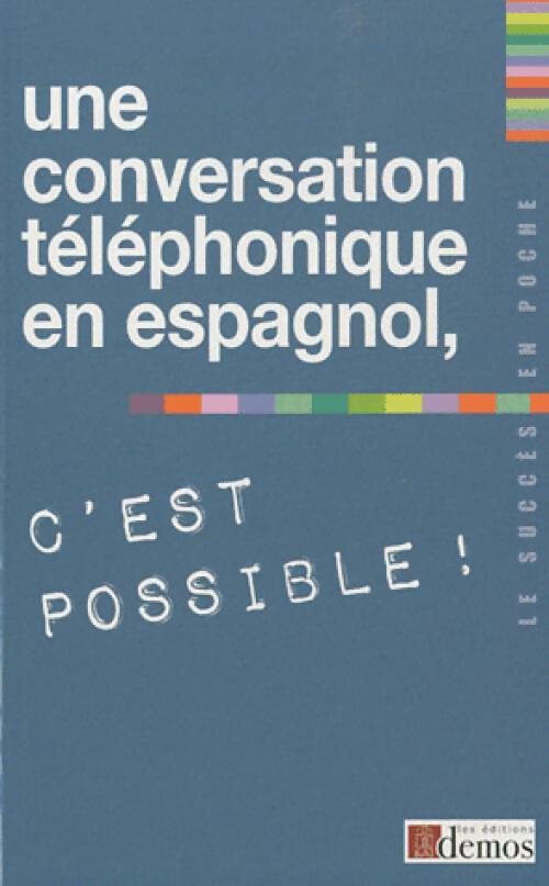 Livrenpoche : Une conversation téléphonique en espagnol, c'est possible ! - Inconnu - Livre