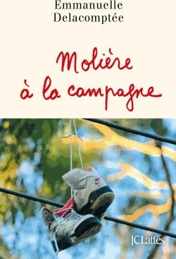 Livrenpoche : Molière à la campagne - Emmanuelle Delacomptée - Livre