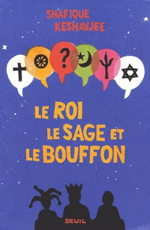 Livrenpoche : Le roi, le sage et le bouffon - Shafique Keshavjee - Livre