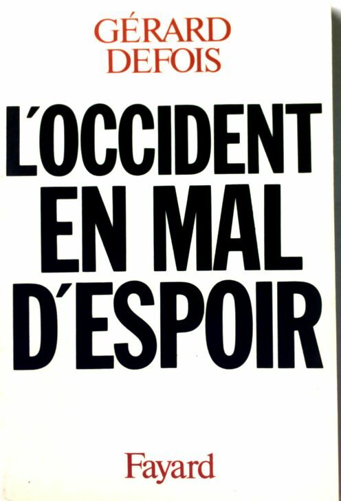 Livrenpoche : L'occident en mal d'espoir - Gérard Defois - Livre