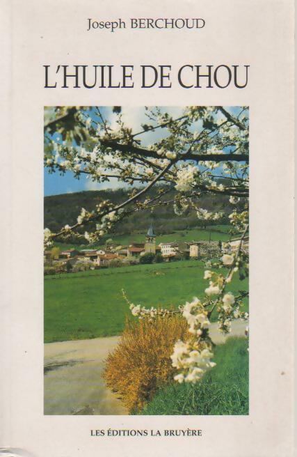Livrenpoche : L'huile de chou - Joseph Berchoud - Livre