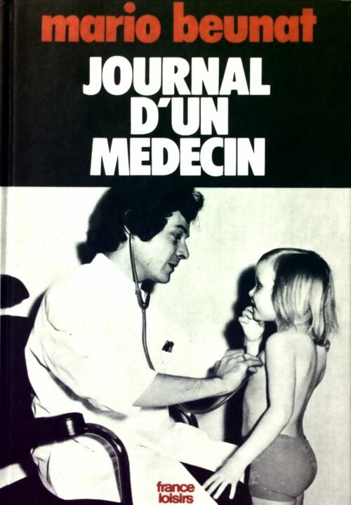 Livrenpoche : Journal d'un médecin - Mario Beunat - Livre