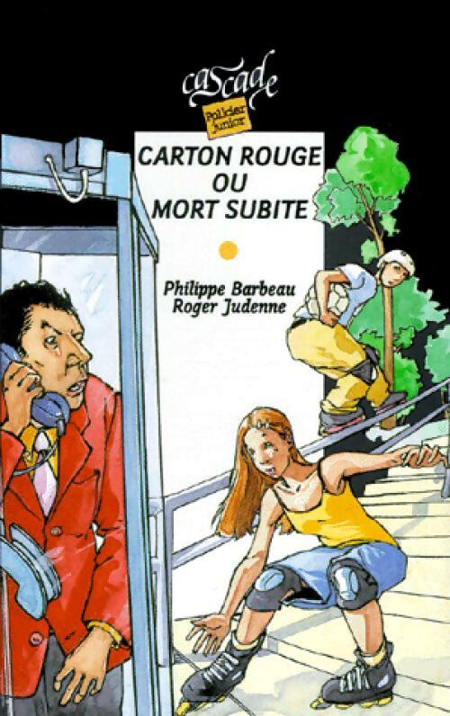 Livrenpoche : Carton rouge ou mort subite - Roger Judenne - Livre