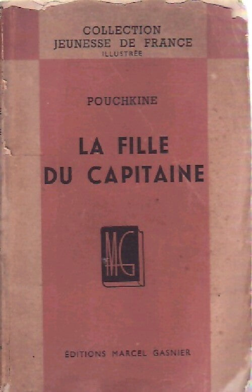 La fille du capitaine - Alexandre Pouchkine -  Jeunesse de France (Série brochée) - Livre