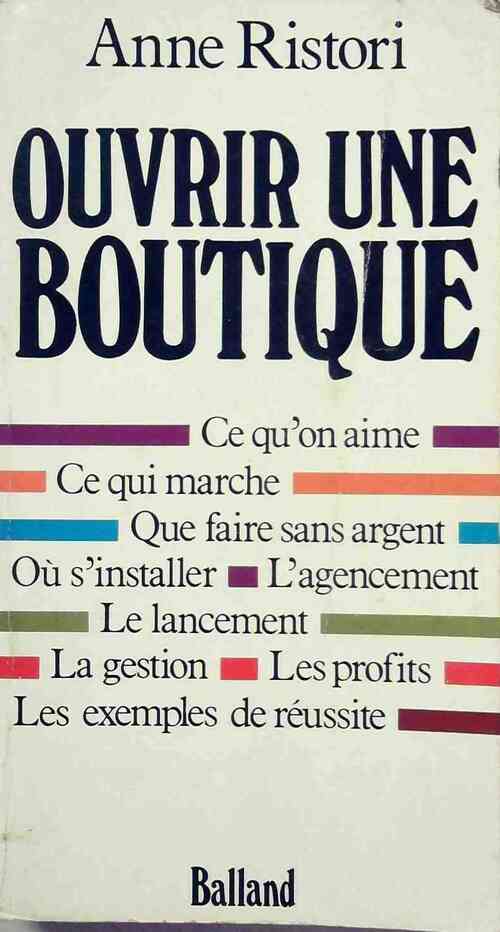 Livrenpoche : Ouvrir une boutique - Anne Ristori - Livre