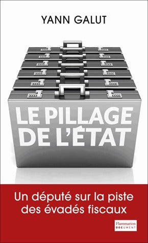 Livrenpoche : Le pillage de l'état - Yann Galut - Livre