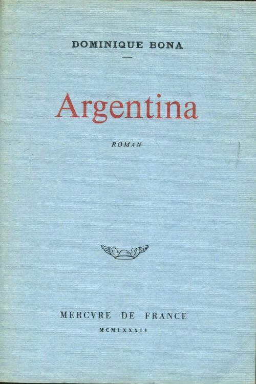 Livrenpoche : Argentina - Dominique Bona - Livre