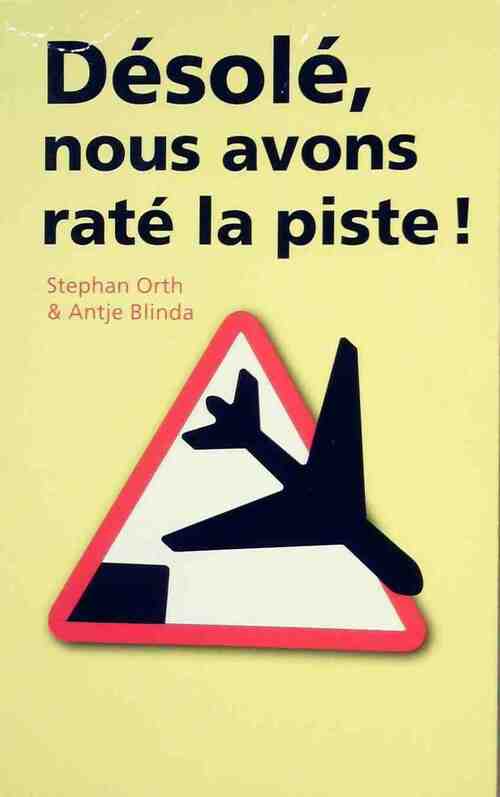 Livrenpoche : Désolé, nous avons raté la piste - Stephan Orth, Antje Blinda - Livre