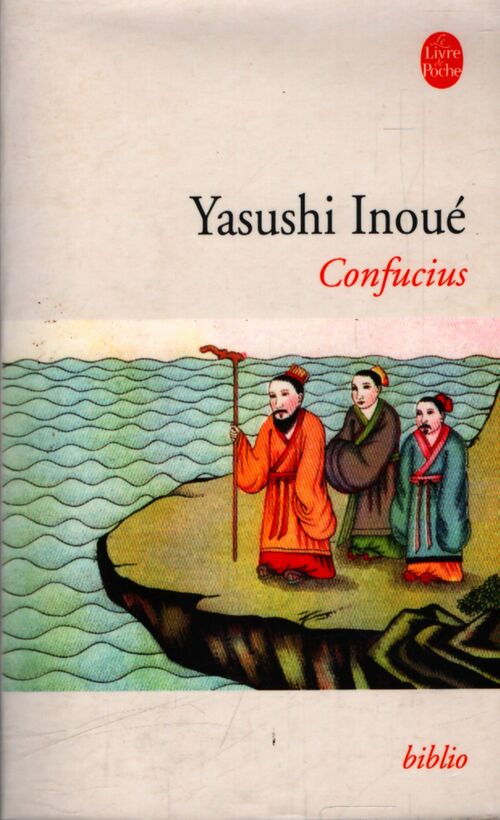 Confucius - Yasushi Inoué - Livre