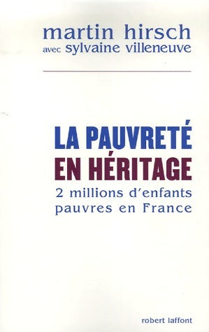 Livrenpoche : La pauvreté en héritage - Martin Hirsch - Livre