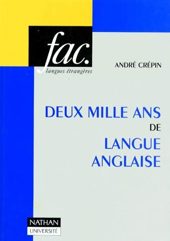 Livrenpoche : Deux mille ans de langue anglaise - André Crépin - Livre