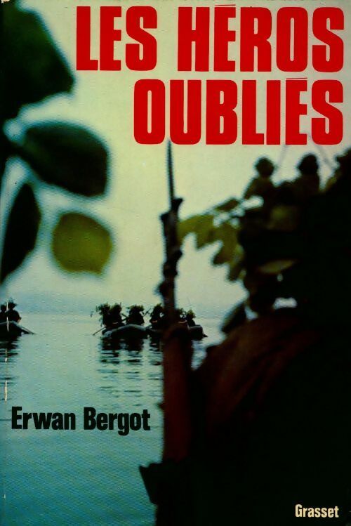 Livrenpoche : Les héros oubliés - Erwan Bergot - Livre
