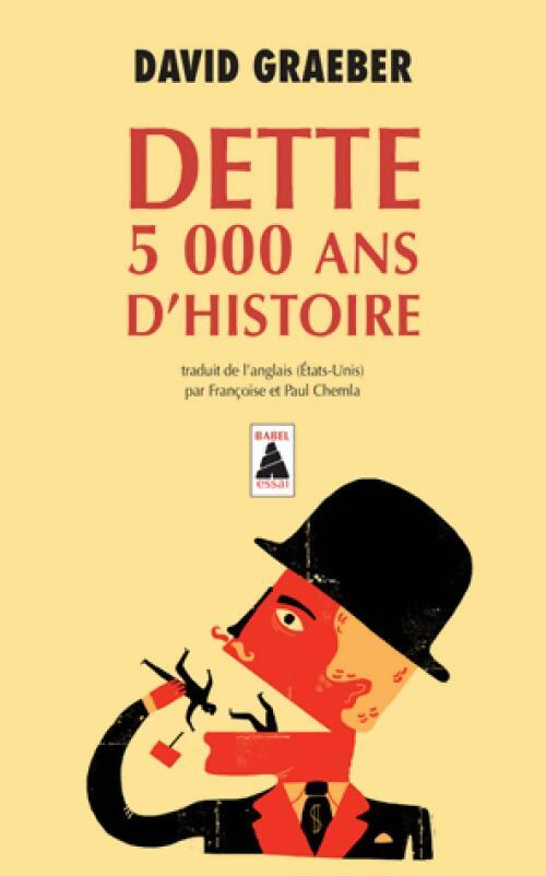 Dette : 5000 ans d'histoire - David Graeber - Livre