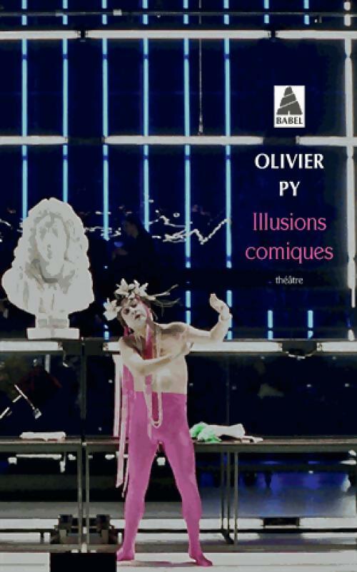 Livrenpoche : Illusions comiques - Olivier Py, Henri Quantin - Livre