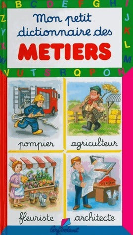 Livrenpoche : Mon petit dictionnaire des métiers - Marie-Renée Pimont - Livre