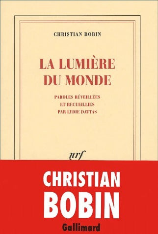 Livrenpoche : La lumière du monde - Christian Bobin - Livre