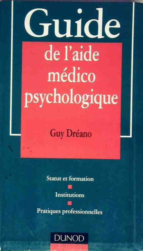 Livrenpoche : Guide de l'aide médico-psychologique - Guy Dréano - Livre