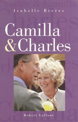 Livrenpoche : Camilla et Charles - Isabelle Rivière - Livre
