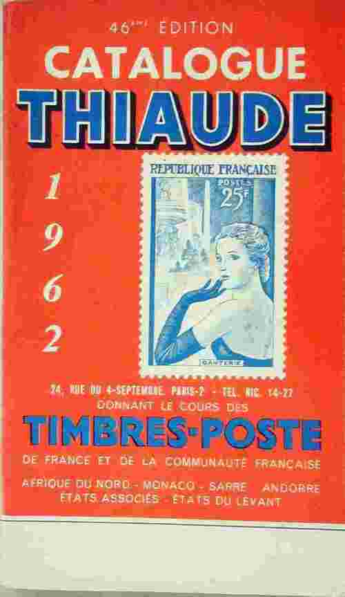 Livrenpoche : Catalogue Thiaude 1962 - Collectif - Livre
