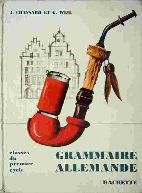 Livrenpoche : Grammaire Allemande Classes du 1er cycle - Jean Chassard - Livre