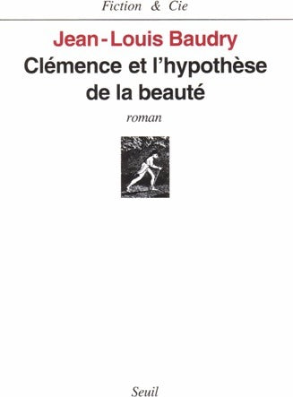 Livrenpoche : Clémence et l'hypothèse de la beauté - Jean-Louis Baudry - Livre