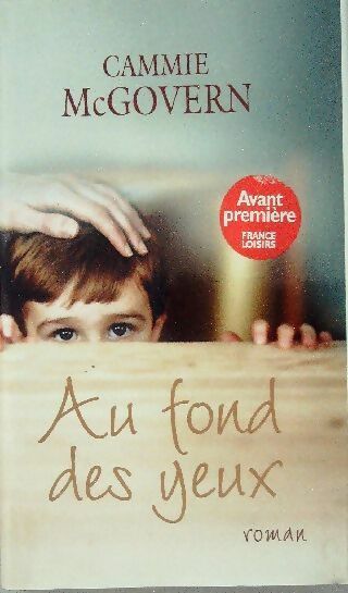 Livrenpoche : Au fond des yeux - Cammie McGovern - Livre