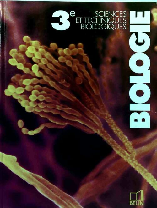 Biologie 3e - Claude Leroy -  Belin GF - Livre