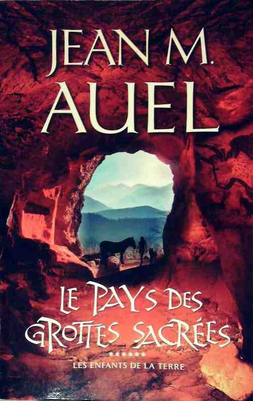 Livrenpoche : Les enfants de la terre Tome VI : Le pays des grottes sacrées - Jean Marie Auel - Livre