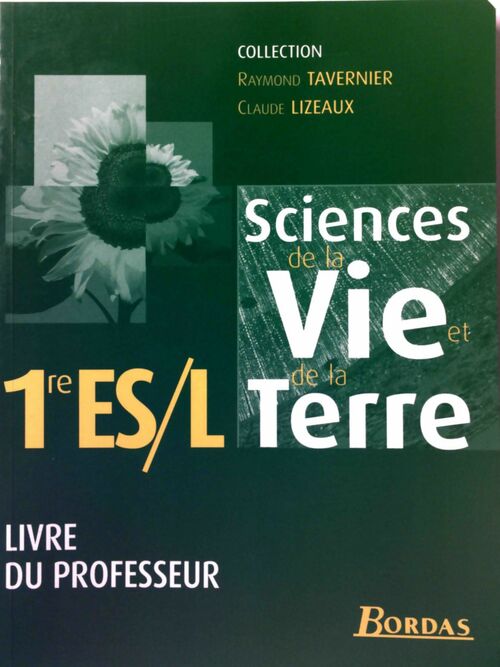 Livrenpoche : Sciences de la vie et de la terre 1ère ES / L. Livre du professeur - Raymond Tavernier - Livre