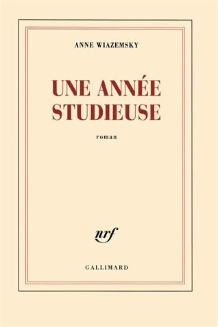 Une année studieuse - Anne Wiazemsky -  Gallimard GF - Livre