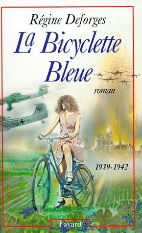 Livrenpoche : La bicyclette bleue 1939-1942 - Régine Deforges - Livre