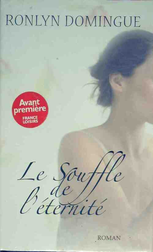Livrenpoche : Le souffle de l'éternité - Ronlyn Domingue - Livre