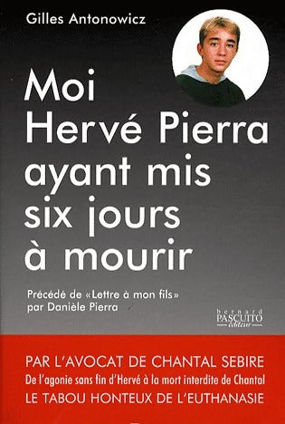 Livrenpoche : Moi, Hervé Pierra, ayant mis six jours à mourir - Gilles Antonowicz - Livre