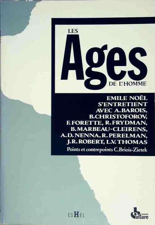 Livrenpoche : Les Âges de l'Homme - Emile Noël - Livre
