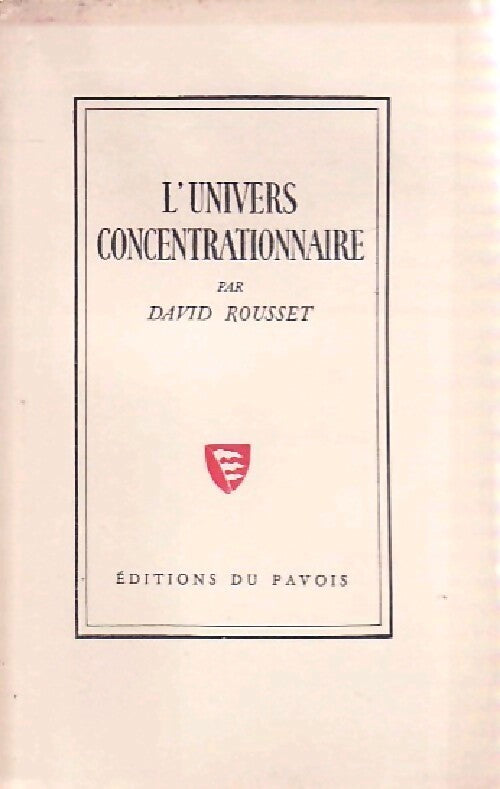 Livrenpoche : L'univers concentrationnaire - David Rousset - Livre