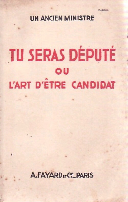 Livrenpoche : Tu seras député ou l'art d'être candidat - Inconnu - Livre
