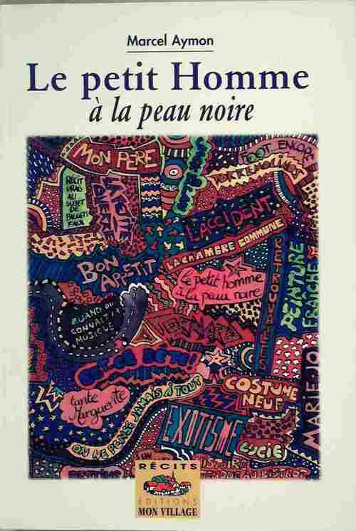 Livrenpoche : Le petit homme a la peau noire - Marcel Aymon - Livre