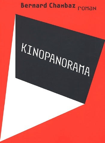 Kinopanorama - Bernard Chambaz -  Panama GF - Livre