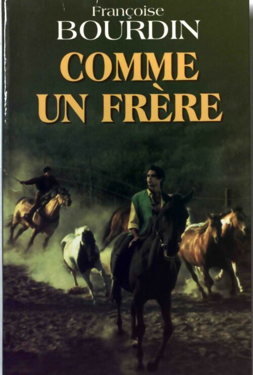 Livrenpoche : Comme un Frère - Françoise Bourdin - Livre